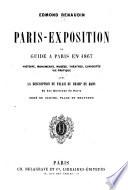 Paris-Exposition; ou, guide à Paris en 1867 ... orné de cartes, plans et gravures