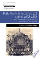 Paris illuminé : le sombre exil. Lettres 1878-1895. Texte établi avec introduction et notes par Georges Aubin et Yvan Lamonde