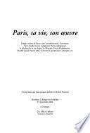 Paris, sa vie, son œuvre