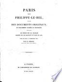 Paris sous Philippe-le-Bel, d'après des documents originaux, et notamment d'après un manuscrit contenant Le Role de la Taille ... 1292