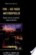 Park, Dos Passos, metropolis