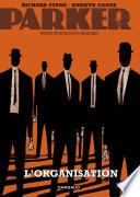 Parker - Tome 2 - L'Organisation