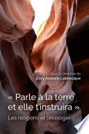 Parle à la terre et elle t’instruira