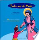 Parle-moi de Marie