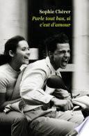 Parle tout bas si c’est de l’amour