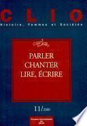Parler, chanter, lire, écrire