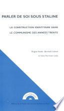 Parler de soi sous Staline