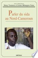 Parler du sida au Nord-Cameroun