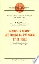 Parlers en contact aux confins de l'Auvergne et du Forez