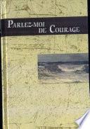 PARLEZ-MOI DE COURAGE