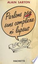 Parlons psy, sans complexe ni lapsus