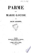 Parme sous Marie-Louise