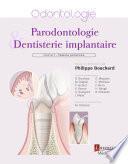 Parodontologie & dentisterie implantaire : Volume 1 : médecine parodontale (Coll. Dentaire)