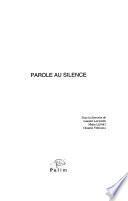 Parole au silence