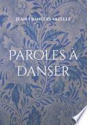 Paroles à danser