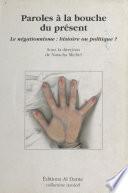 Paroles à la bouche du présent : le négationnisme, histoire ou politique ?