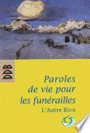 Paroles de vie pour les funérailles