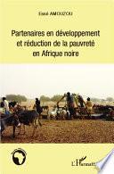 Partenaire en développement et réduction de la pauvreté en Afrique noire