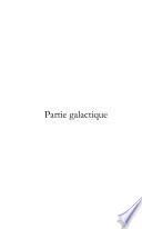 Partie galactique (tome 1)
