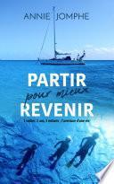 Partir pour mieux revenir