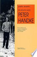 Partir, revenir. En route avec Peter Handke