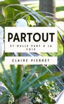 Partout et nulle part à la fois