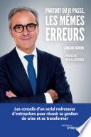 Partout où je passe, les mêmes erreurs