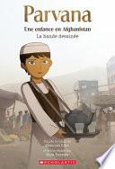 Parvana, une Enfance en Afghanistan