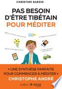 pas besoin d'être tibétain pour méditer