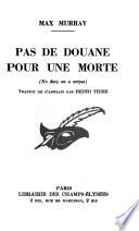 Pas de douane pour une morte
