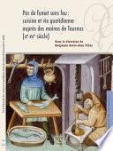 Pas de fumet sans feu : cuisine et vie quotidienne auprès des moines de Tournus (IXe-XVIe siècle)