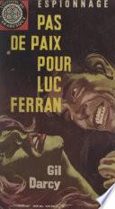 Pas de paix pour Luc Ferran