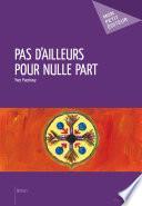 Pas d’ailleurs pour nulle part