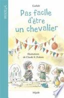 Pas facile d'être un chevalier