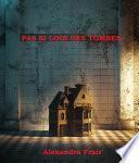 Pas si loin des tombes