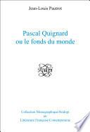 Pascal Quignard ou le fonds du monde