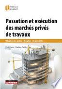 Passation et exécution des marchés privés de travaux