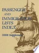 Passenger and Immigration Lists Index 2008
