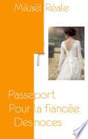 Passeport pour la fiancée des noces