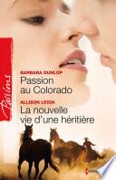 Passion au Colorado - La nouvelle vie d'une héritière