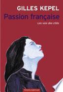 Passion française. Les voix des cités