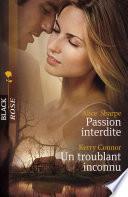 Passion interdite - Un troublant inconnu (Harlequin Black Rose)