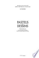 Pastels et dessins