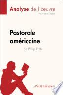 Pastorale américaine de Philip Roth (Analyse de l'oeuvre)