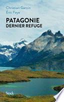 Patagonie dernier refuge