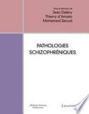Pathologies schizophréniques