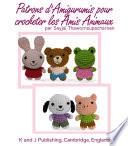 Patrons d'Amigurumis pour crocheter les Amis Animaux
