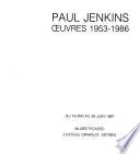 Paul Jenkins, œuvres 1953-1986