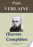 Paul Verlaine : Oeuvres complètes et annexes — Les 50 titres (Nouvelle édition enrichie)