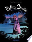 Paulette Comète - Tome 2 - Reine des gangsters intérimaire